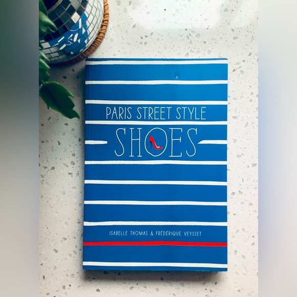 Other - Paris Street Style Shoes Book by Isabelle Thomas & Frederique Veysset